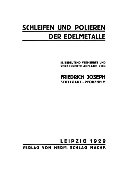 Schleifen und Polieren der Edelmetalle (Buch von Joseph)