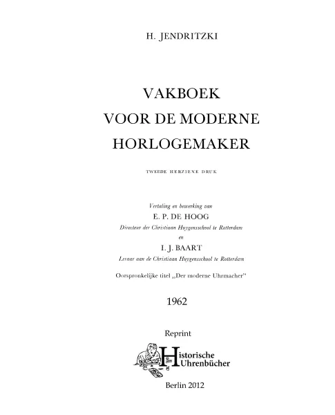 Vakboek voor de moderne horlogemaker (Boek van Hans Jendritzki)