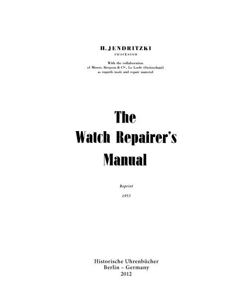 The Watch Repairer's Manual (Book by Hans Jendritzki)
