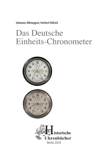 Das Deutsche Einheits-Chronometer, Chronometer f�r Marine und Luftwaffe (Buch von Altmeppen, Dittrich)
