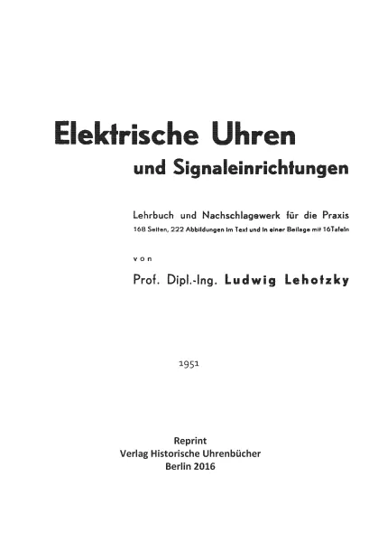 Elektrische Uhren und Signaleinrichtungen (Buch von Ludwig Lehotzky)