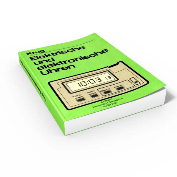 Elektrische und elektronische Uhren (Buch von G�nter Krug)