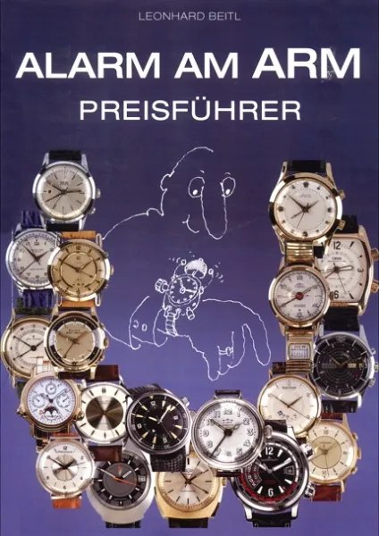 Preisf�hrer zum Buch "Alarm am Arm – der mechanische Armbandwecker von A–Z"