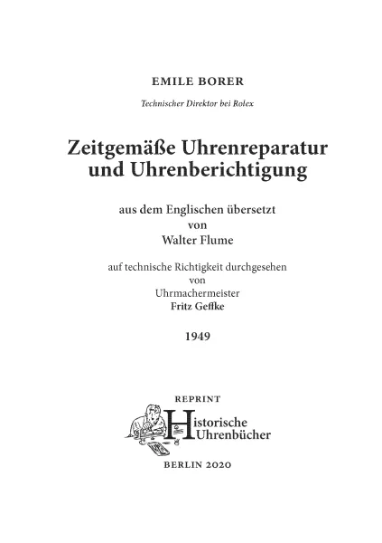 Zeitgem�sse Uhrenreparatur und Uhrenberichtigung (Buch von Emile Borer - technischer Direktor bei Rolex)
