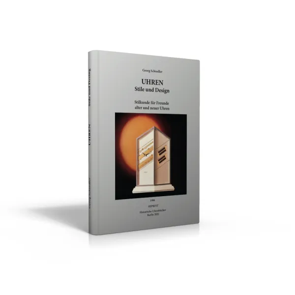 Uhren – Stile und Design, Stilkunde f�r Freunde alter und neuer Uhren (Buch von Schindler)