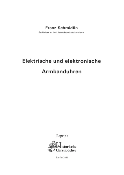 Elektrische und elektronische Armbanduhren (Buch von Schmidlin)