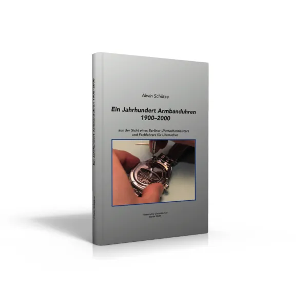 Ein Jahrhundert Armbanduhren: 1900–2000 (Buch von Sch�tze)