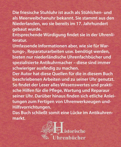 Die Reparatur meiner friesischen Stuhluhr (Buch von Reinhart Post)