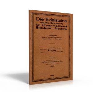 Die Edelsteine und ihre Bearbeitung fr die Uhrenmacherei / Das Fassen von Lagersteine  fr Uhren (Buch von Trincano / Schneck)