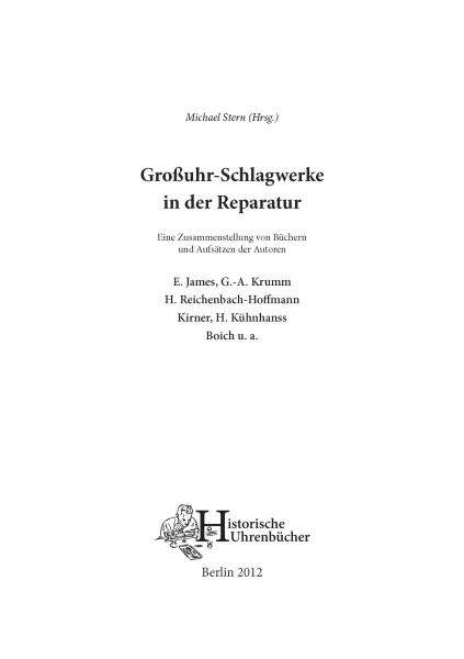 Gro�uhr-Schlagwerke in der Reparatur