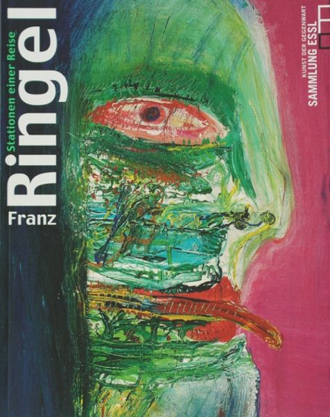 FRANZ RINGEL - Stationen einer Reise (Katalog zur Ausstellung von Franz Ringel)