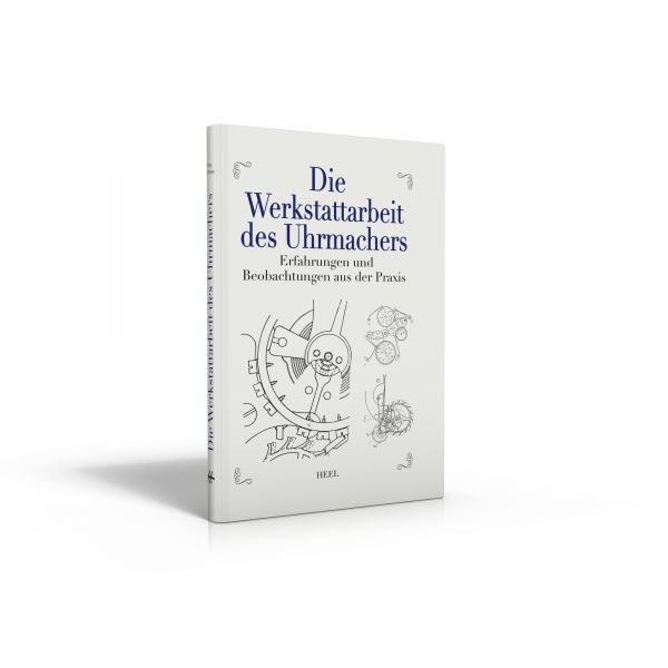 Werkstattarbeit des Uhrmachers (Buch von Rothmann u.a.)