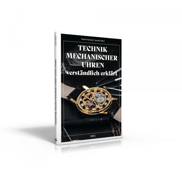 Die Technik Mechanischer Uhren – verständlich erklärt (Buch von Martinek / Řehoř)