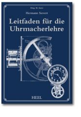 Leitfaden für die Uhrmacherlehre (Buch von Sievert)