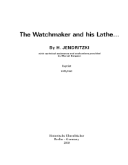 The Watchmaker and his Lathe (Book by Hans Jendritzki)