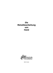 Die Metallbearbeitung von Hand (Buch vom Verlag Historische Uhrenb�cher)