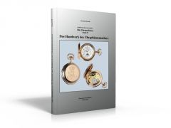 Die Uhrmacherei Band 2, Das Handwerk des Uhrgehäusemachers (Buch von Eberhard Petzold)